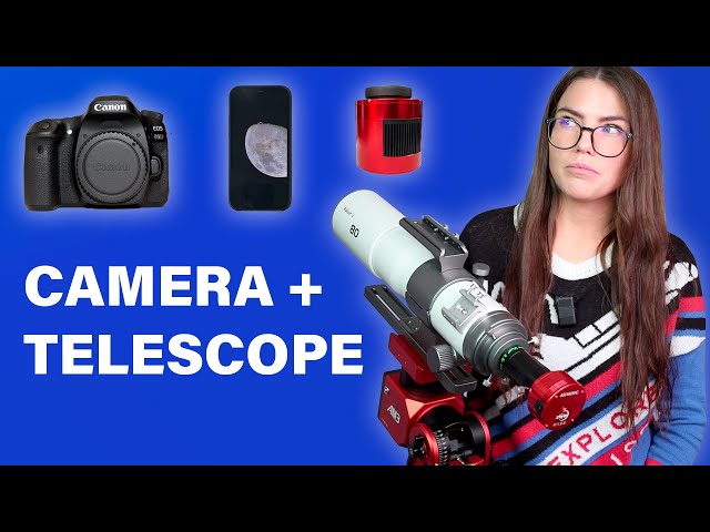 How to Connect a Camera to a Telescope | Smartphone, DSLR, Mirrorless, Dedicated Astronomy