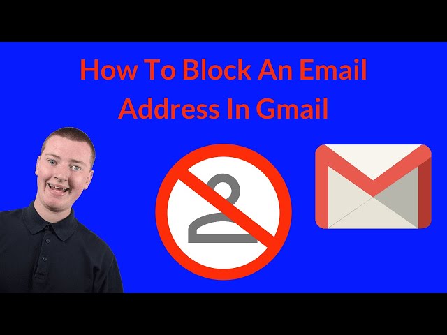 How To Block An Email Address In Gmail