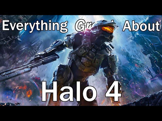 Everything GREAT About Halo 4!