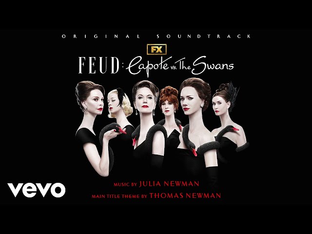 Capote v. Swans (Main Title Theme) (From "Feud: Capote vs. The Swans"/Score/Audio Only)