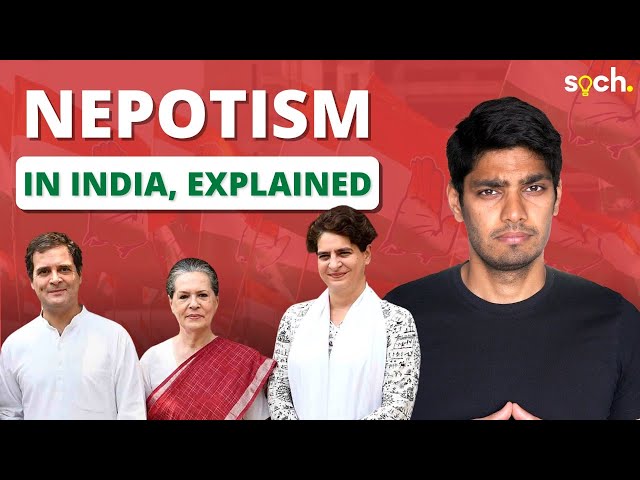 Why Does Nepotism Exist in India