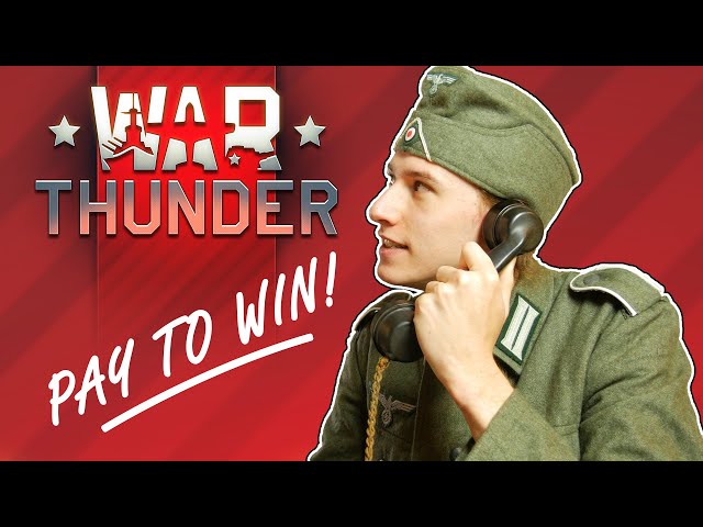 War Thunder: Paying to Win