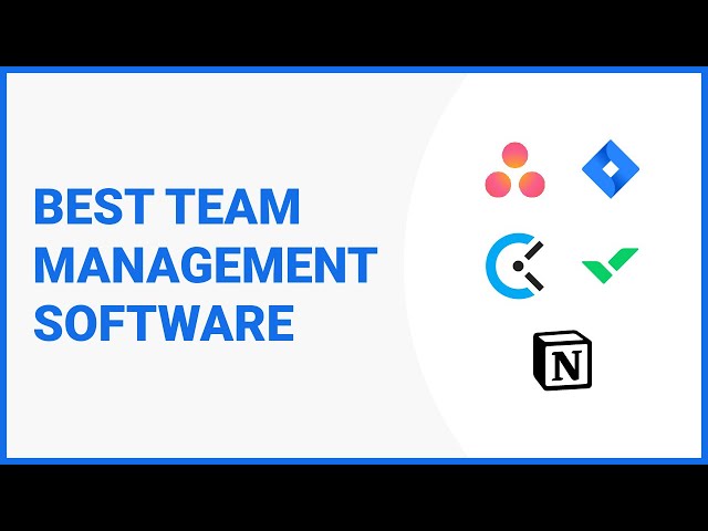5 Best Team Management Software