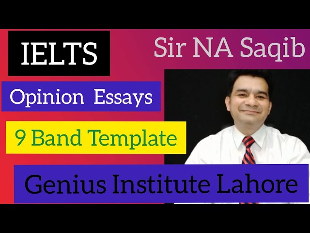 IELTS Opinion Essay l Fundamental Blocks l Sample Answer l Sir NA Saqib l Best IELTS Trainer Lahore