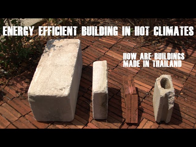 Energy efficient building for hot climates. How are Thais building their homes?