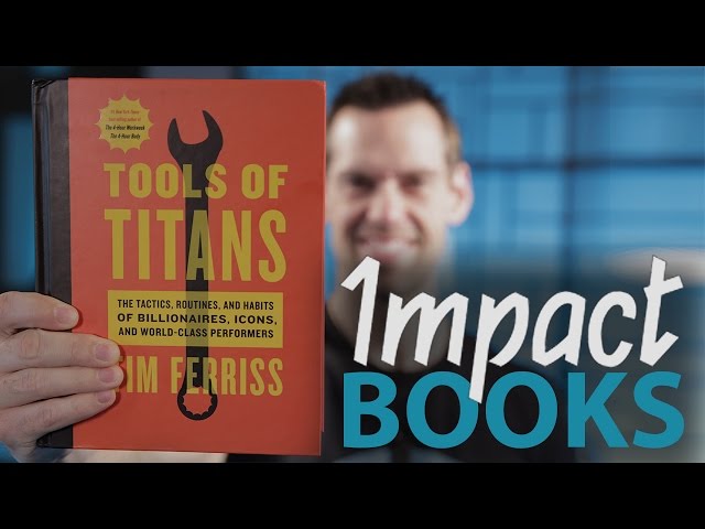 IMPACT Books: Tools of Titans by Tim Ferriss