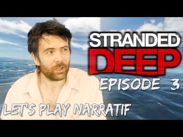 (Let's play Narratif)- Stranded Deep - Episode 3 - Cargo de nuit