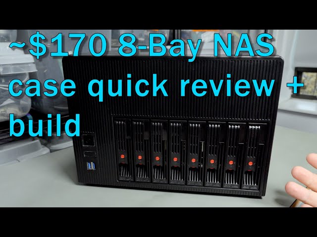 K7 8-Bay NAS Case - Quick review + build