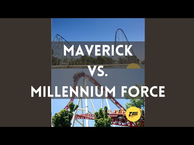 Maverick Vs. Millennium Force