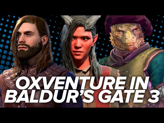 Oxventure in BALDUR'S GATE 3 | Co-op Multiplayer Baldur's Gate with Oxventure Characters!