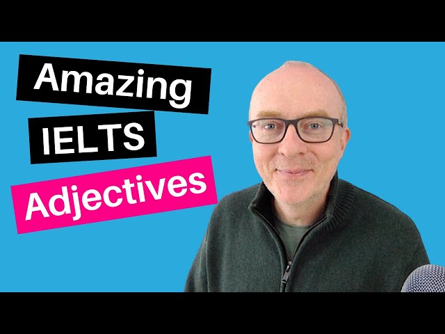 IELTS Speaking Vocabulary: Synonyms for Common Adjectives