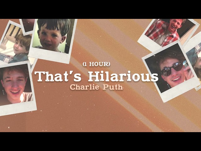 Vietsub | That's Hilarious 1 Hour - Charlie Puth | Lyrics Video: