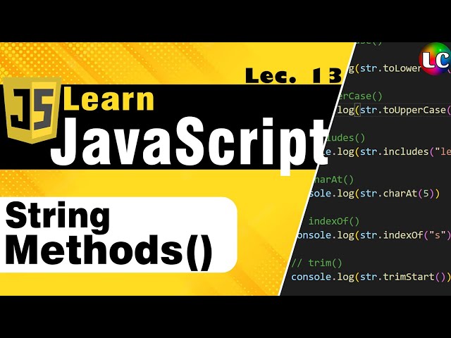 Javascript String Methods and their Uses | Learn Coding