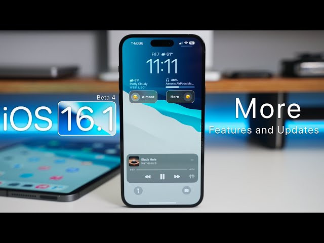 iOS 16.1 - More Features and Updates