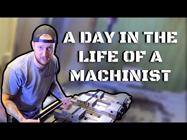 A Day in the Life of A Machinist | Machine Shop Talk Ep. 27