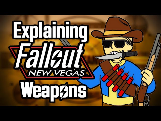 Explaining Every Fallout: New Vegas Unique Weapon