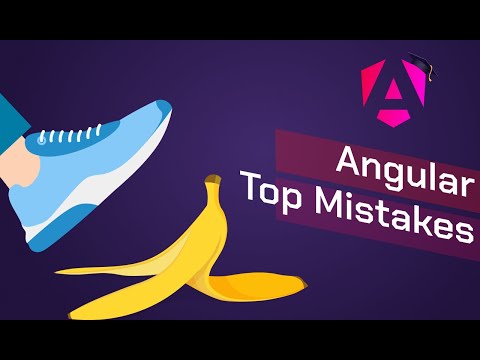 Angular Mistakes Series