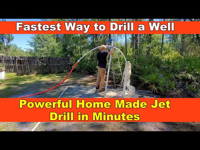 How to Drill a Well - Most Powerful Homemade Jet - Complete Guide
