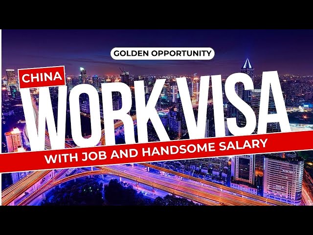 How To Apply Work Visa For China | Prime Consultant Now Offers Work Visa With Job in China