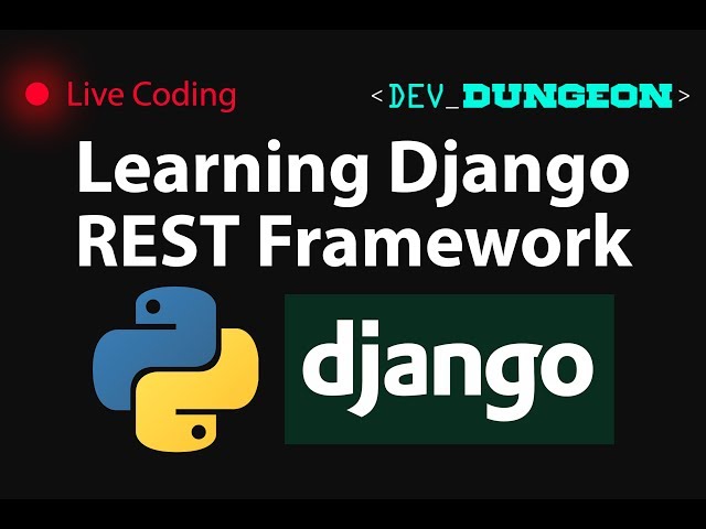 Live Coding: Learning Django REST Framework
