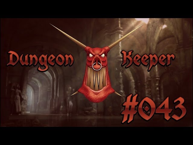 Let's Play Dungeon Keeper - Part 43 - "Wir brauchen Gold - DRINGEND!" [Deutsch | HD+]