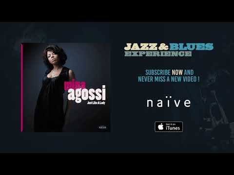 Jazz and Blues Experience - Mina Agossi - Just Like a Lady (Full album)
