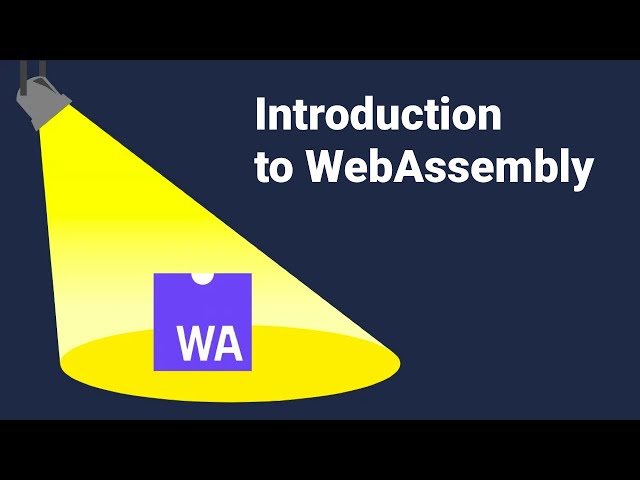 An introduction to WebAssembly