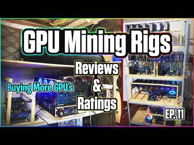 GPU Mining Rigs Reviews & Ratings | EP. 11