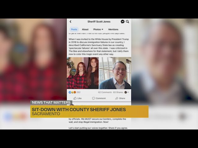 Sacramento County Sheriff Jones speaks out about immigration after church shooting