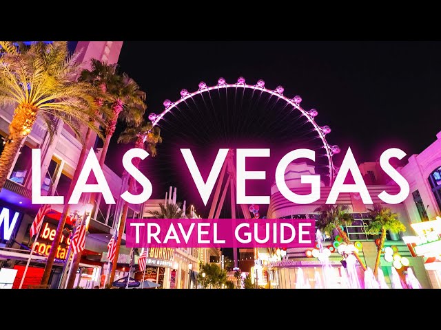 LAS VEGAS travel guide | Experience Las Vegas