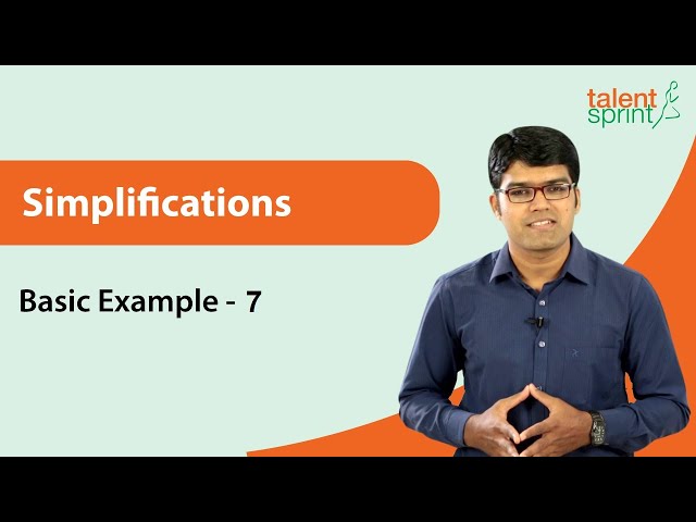 Simplifications | Basic Example 7 | Quantitative Aptitude | TalentSprint Aptitude Prep