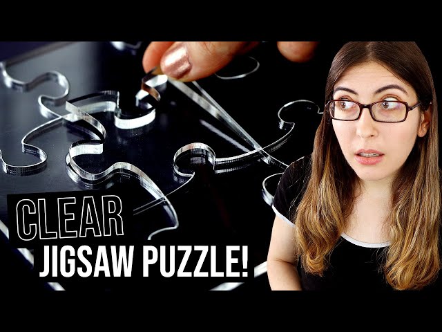 Doing a CLEAR Jigsaw Puzzle