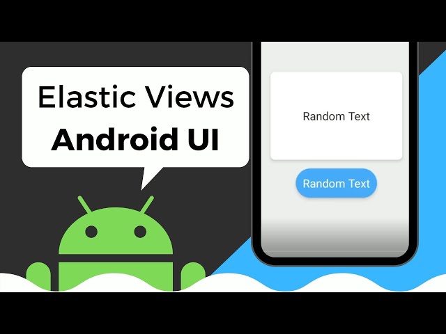 Elastic Views UI Effect in Android Studio Tutorial (Android UI 2020)