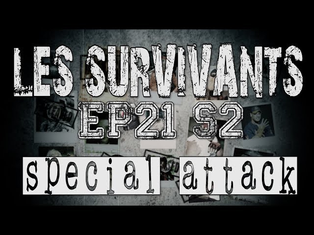 Les Survivants - Saison 2 - Episode 21 - Special Attack