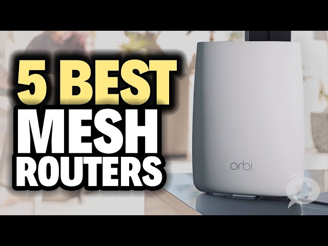 5 Best MESH ROUTERS