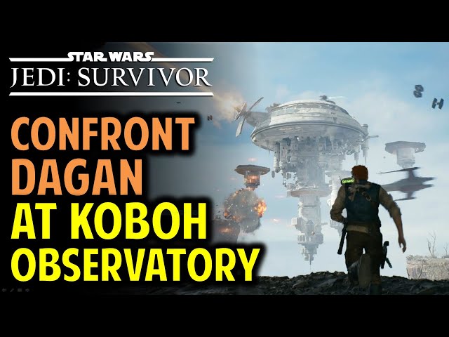 Confront Dagan at Koboh Observatory: Full Walkthrough | Star Wars Jedi: Survivor