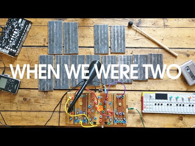When We Were Two | Gamelan Strips, Cocoquantus,  OP1, Tape Loop, Thyme