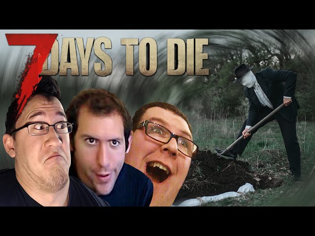 DIGGING MY OWN GRAVE | 7 Days to Die #23