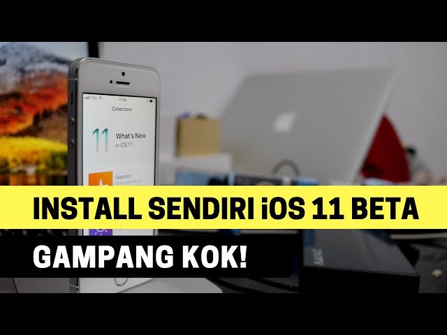 Cara Install iOS 11 Public Beta di iPhone