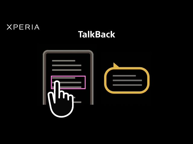 Vision Assist – Accessibility on Sony’s Xperia: TalkBack​