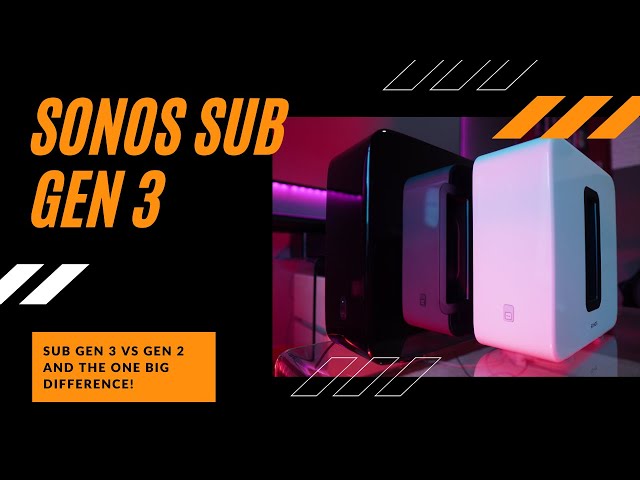 Sonos Sub Gen 3 vs Gen 2 - how come no one pointed out this one huge difference?