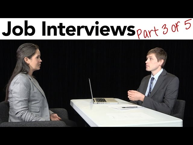How to Interview for a Job in American English, part 3/5
