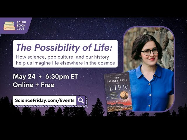 The Possibility of Life: Imagining life elsewhere in the cosmos - #SciFriBookClub