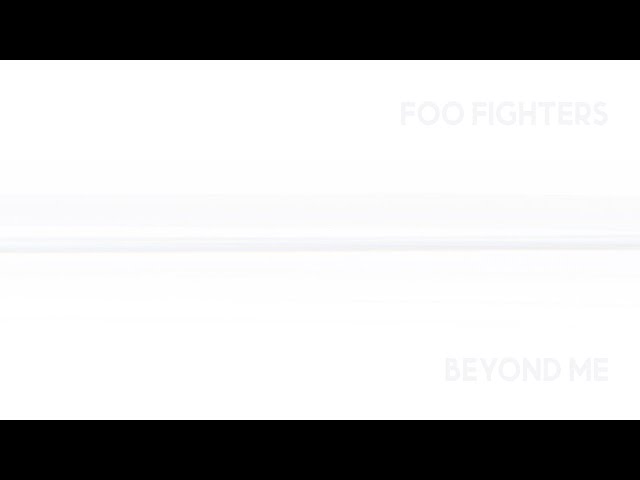 Foo Fighters - Beyond Me (Visualizer)