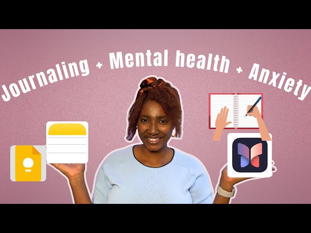 Journaling for Mental Health & Anxiety Relief