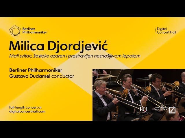 Djordjević: Mali svitac / Dudamel · Berliner Philharmoniker