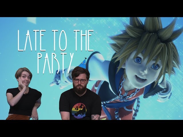 Let's Play Kingdom Hearts - Late to the Party