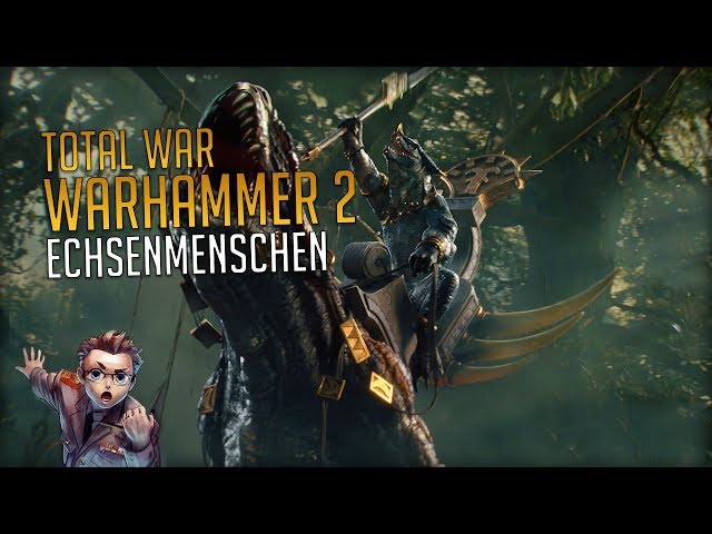Total War Warhammer II - Die Echsenmenschen