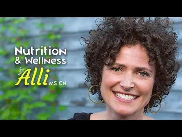 Nutrition & Wellness with Alli, MS CN - Basil
