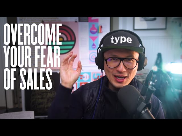 Overcome Your Fear of Sales—Reframe "Sell" To "Help"
